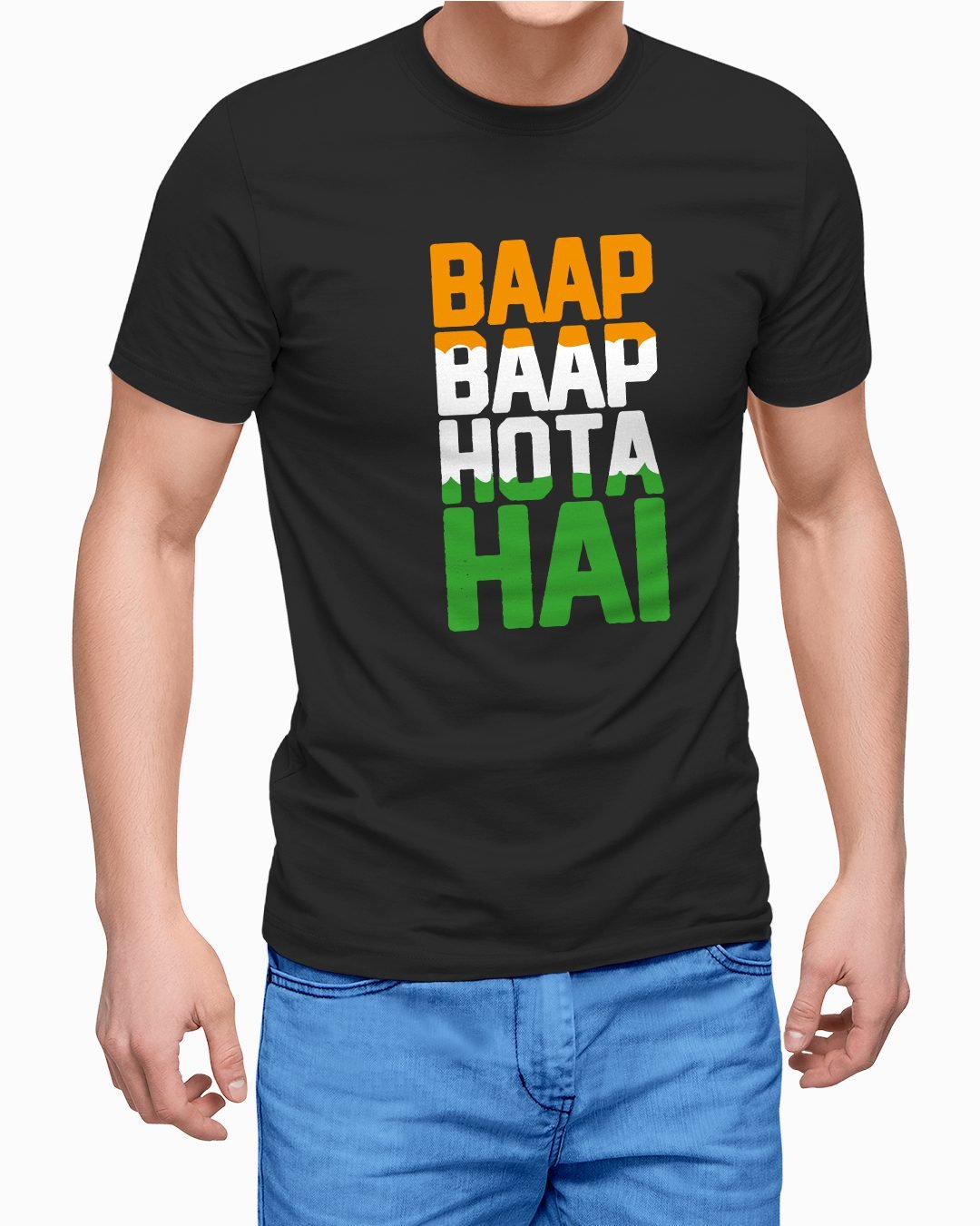 Baap Baap Hota Hai Graphic Printed T-Shirt