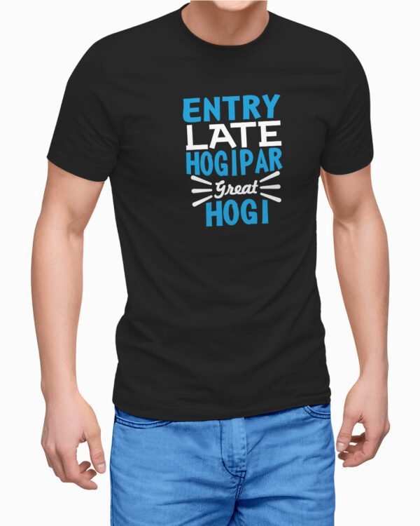 Entry Late Hogi Par Great Hogi Printed T-Shirts for Men