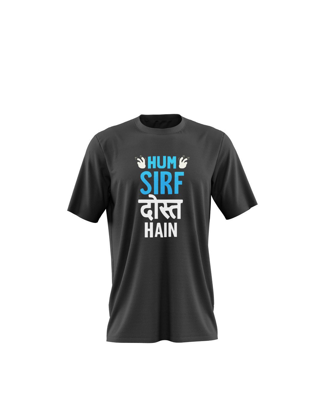 Hum Sirf Dost Hai Cotton Printed T-Shirts for Men